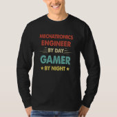 Retro Mechatronics Engineer By Day Gamer By Night T-shirt (Voorkant)
