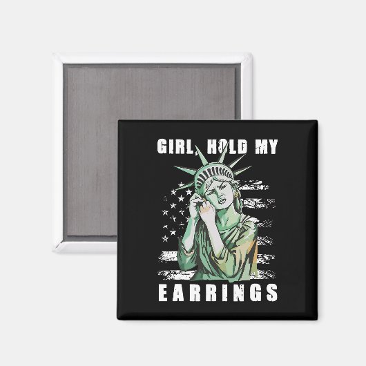 Retro Meisje Houd Mijn Oorbellen Anti-Trump Politi Magneet (Voorkant / Achterkant)