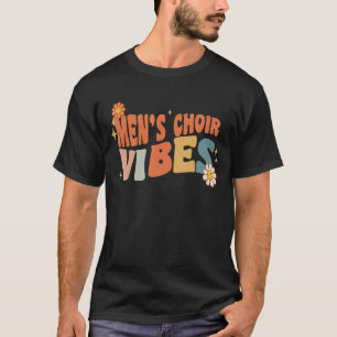 Retro Menu2019s Choir Vibes Teacher Women Kinder T-shirt