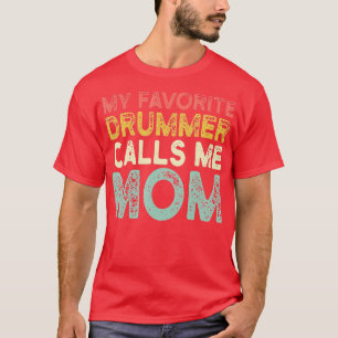 Retro Mijn favoriete drummer noemt me mama T-shirt