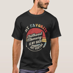 Retro Mijn favoriete jeugdherinnering is mijn rug T-shirt