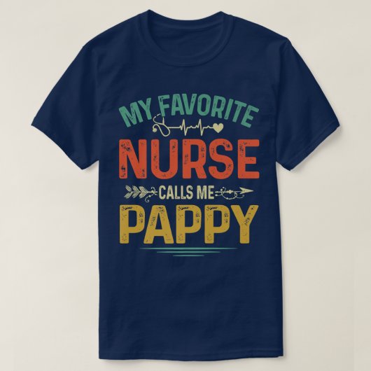 Retro Mijn favoriete verpleegster noemt me Pappie  T-shirt (Design voorkant)
