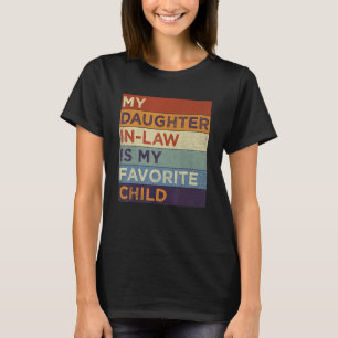 Retro mijn schoondochter is mijn lievelingskind pa t-shirt