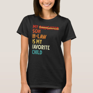 Retro Mijn Schoonzoon Is Mijn Favoriete Kind Vade T-shirt