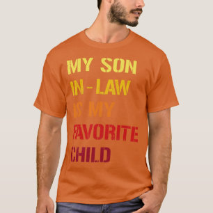 Retro mijn schoonzoon is mijn lievelingskind t-shirt