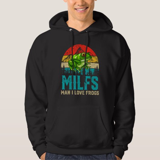 Retro  Milfs Man I Love Frogs Gezegde Kikker Hoodie (Voorkant)