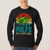 Retro  Milfs Man I Love Frogs Gezegde Kikker T-shirt (Voorkant)