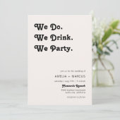 Retro Modern We Do We Drink We Party Bruiloft Kaart (Staand voorkant)