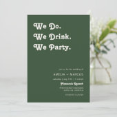 Retro Modern We Do We Drink We Party Groene Bruilo Kaart (Staand voorkant)