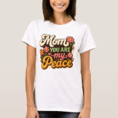 Retro Moeder Je Bent Mijn Vrede Bloemig T-shirt (Voorkant)