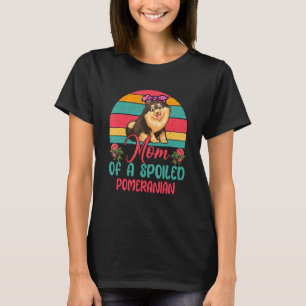 Retro Moeder Van Een Verwende Pomeranian Hond T-shirt