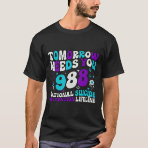 Retro Morgen heb je 988 nodig om zelfmoord te voor T-shirt