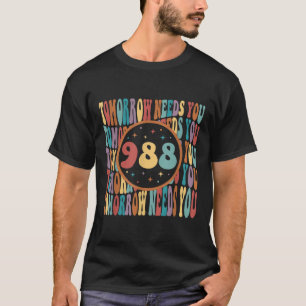 Retro Morgen heeft je zonneschijn 988 Zelfmoord Pr T-shirt