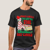 Retro Most Likely To Eat All The Christmas Tree Ca T-shirt (Voorkant)