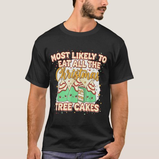 Retro Most Likely To Eat All The Christmas Tree Ca T-shirt (Voorkant)