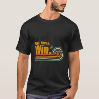 Retro Motiverende Quote – Opstaan Breken Winnen Vi T-shirt