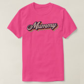 Retro  Mummy T-shirt (Design voorkant)