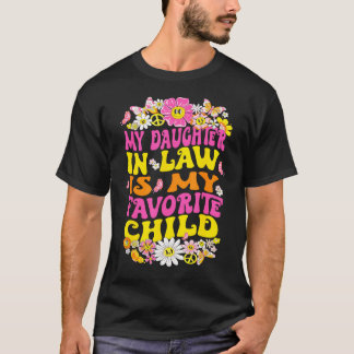 Retro My Daughter In Law Is My Favorite Child Fami T-shirt
