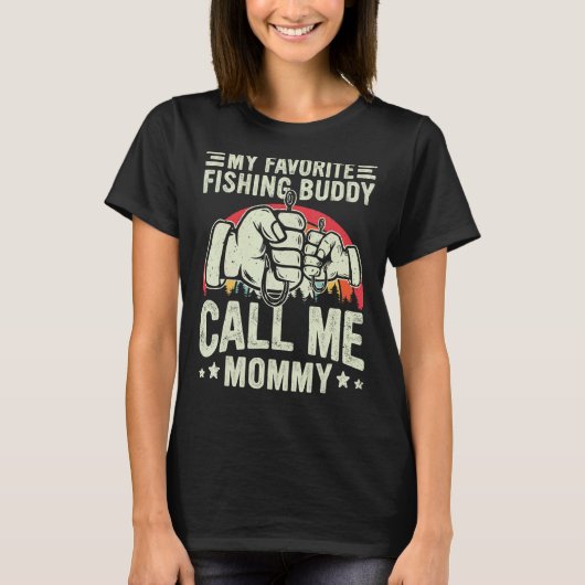 Retro My Favorite Fishing Buddy Call Me Mommy Fish T-shirt (Voorkant)