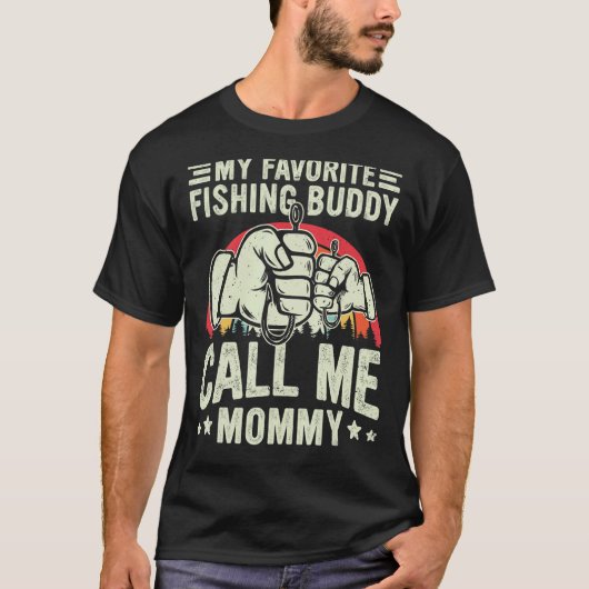 Retro My Favorite Fishing Buddy Call Me Mommy Fish T-shirt (Voorkant)