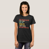 Retro My Mama Says I Only Have Two Faults T-shirt (Voorkant volledig)