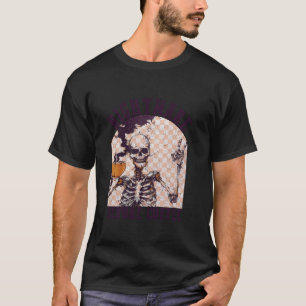 Retro Nachtmerrie Voordat Koffieskelet Drink HA T-shirt