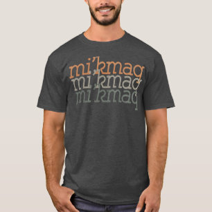 Retro Native American Proud, Mikmaq Gift T-shirt
