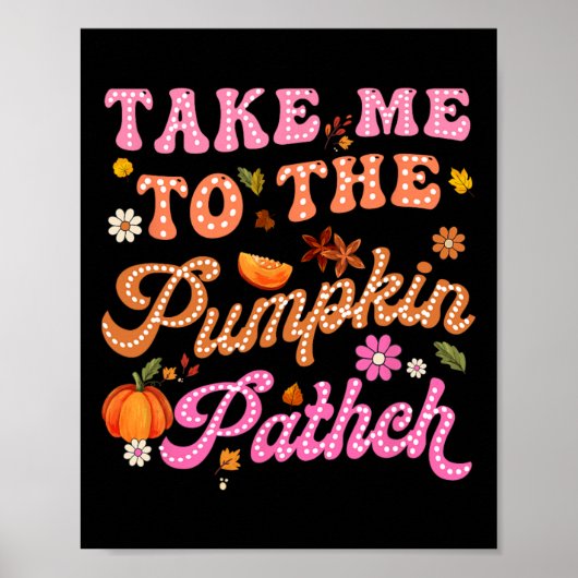Retro neemt me mee naar de pompoenpatchbloemen Her Poster (Voorkant)