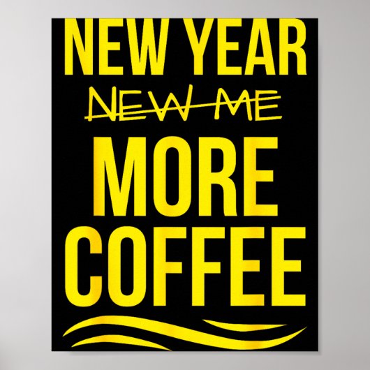 Retro New Year More Coffee Morning Motivation Caff Poster (Voorkant)