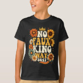 Retro No Faux King Way Funny Retro Sunflower Crown T-shirt (Voorkant)