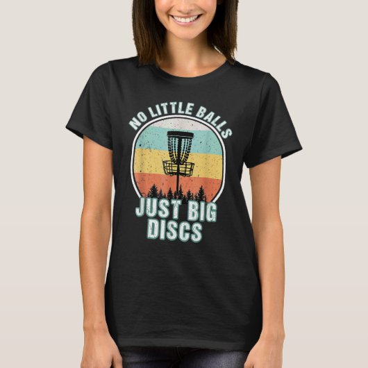 Retro No Little Balls Disk Golf T-shirt (Voorkant)