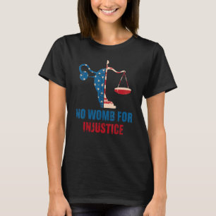 Retro no womb for Justice T-shirt