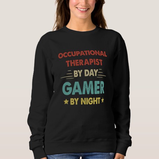 Retro Occupational Therapist By Day Gamer By Night Trui (Voorkant)