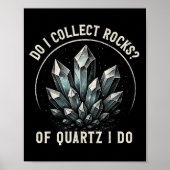Retro Of Quartz I Do Rock Collector Geode Hunter G Poster (Voorkant)