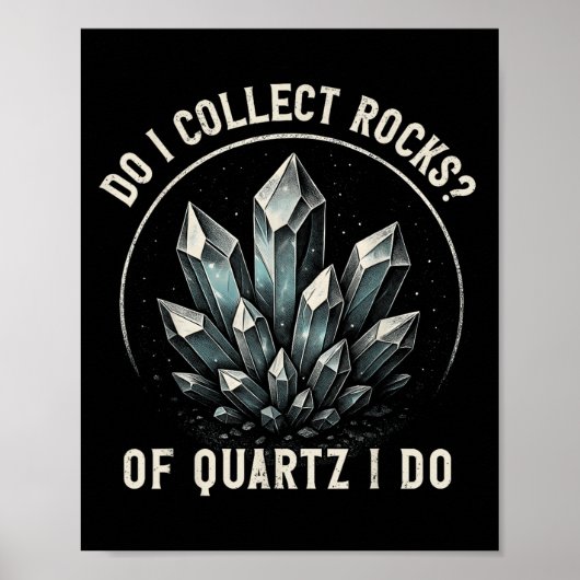 Retro Of Quartz I Do Rock Collector Geode Hunter G Poster (Voorkant)