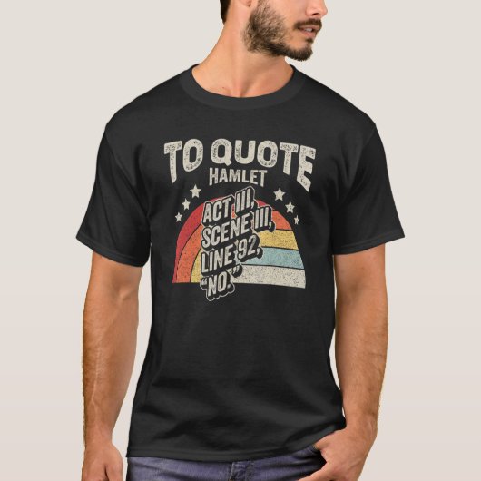  Retro om Hamlet literaire lezing 4 aan te halen T-shirt (Voorkant)
