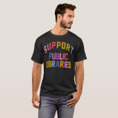 Retro Ondersteuning Openbare Bibliotheken Biblioth T-shirt (Voorkant volledig)