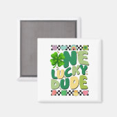 Retro One Lucky Dude St. Patrick's Day Shamrock Ge Magneet (Voorkant / Achterkant)