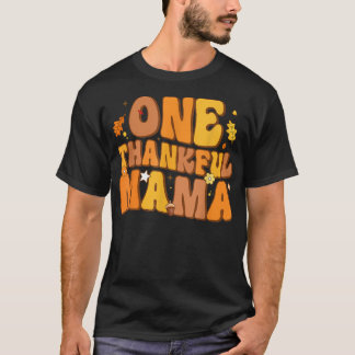 Retro One Thankful Mama Fall Autumn Happy Thanksgi T-shirt
