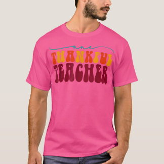 Retro One Thankful Teacher Thanksgiving Herfst Tea T-shirt