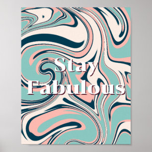 Retro ontwerp, blijf fantastisch Poster