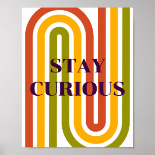 Retro ontwerp, Blijf Nieuwsgierig Poster