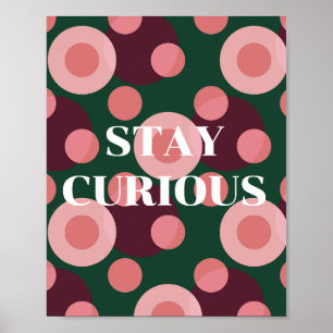 Retro ontwerp, blijf nieuwsgierig Poster
