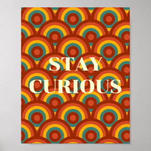Retro ontwerp, blijf nieuwsgierig Poster