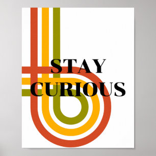Retro ontwerp, blijf nieuwsgierig Poster