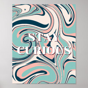 Retro ontwerp, blijf nieuwsgierig poster