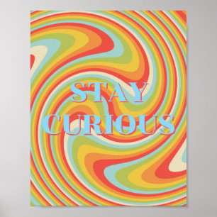 Retro ontwerp, blijf nieuwsgierig Poster
