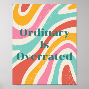 Retro ontwerp, Gewone dingen zijn niets bijzonders Poster