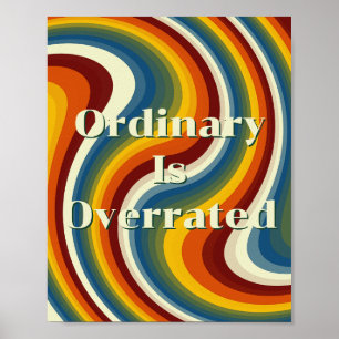 Retro ontwerp, Gewone dingen zijn niets bijzonders Poster