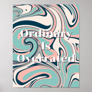 Retro ontwerp, Gewone dingen zijn niets bijzonders Poster